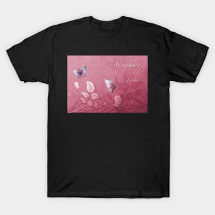 Butterfly Floral for Mother T-Shirt